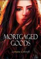 Cover of Mortgaged Goods