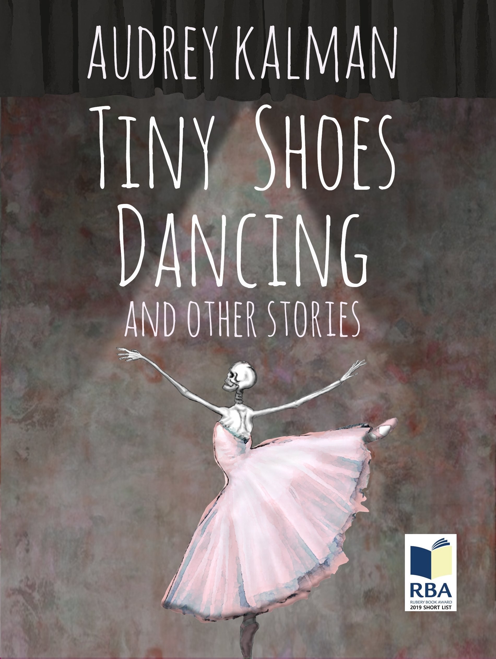 Cover of Tiny Shoes Dancing and Other Stories