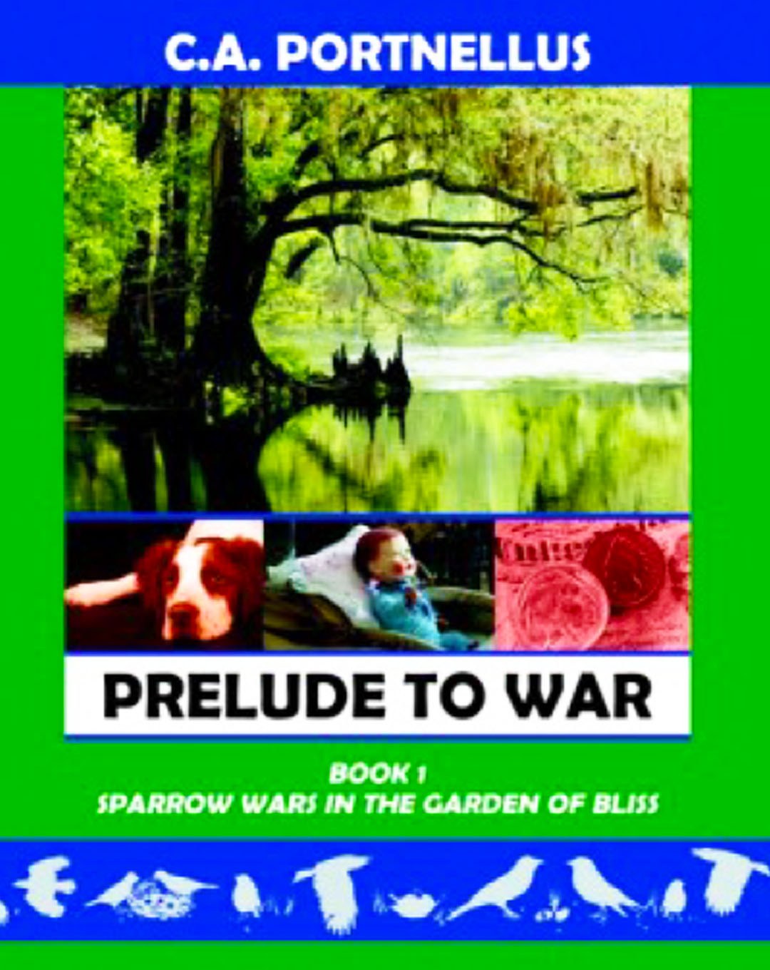 Cover of Prelude to War (Book 1 of Sparrow Wars in the Garden of Bliss: a La Barre Family Saga)