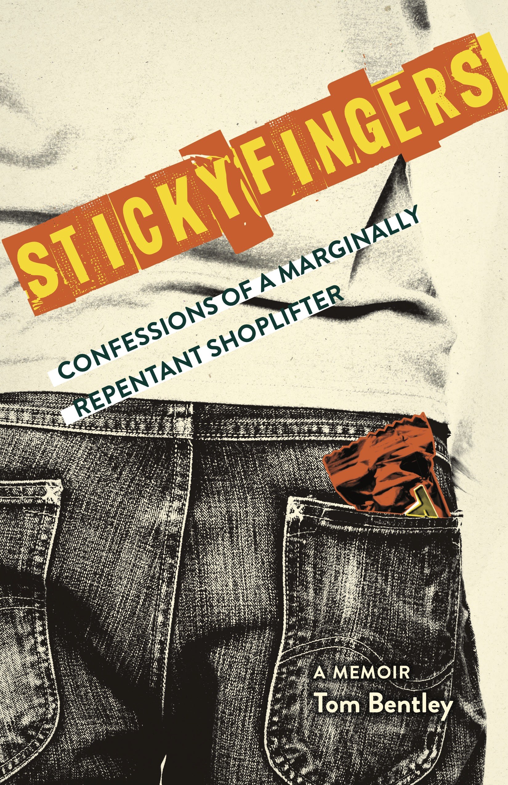 Cover of Sticky Fingers: Confessions of a Marginally Repentant Shoplifter